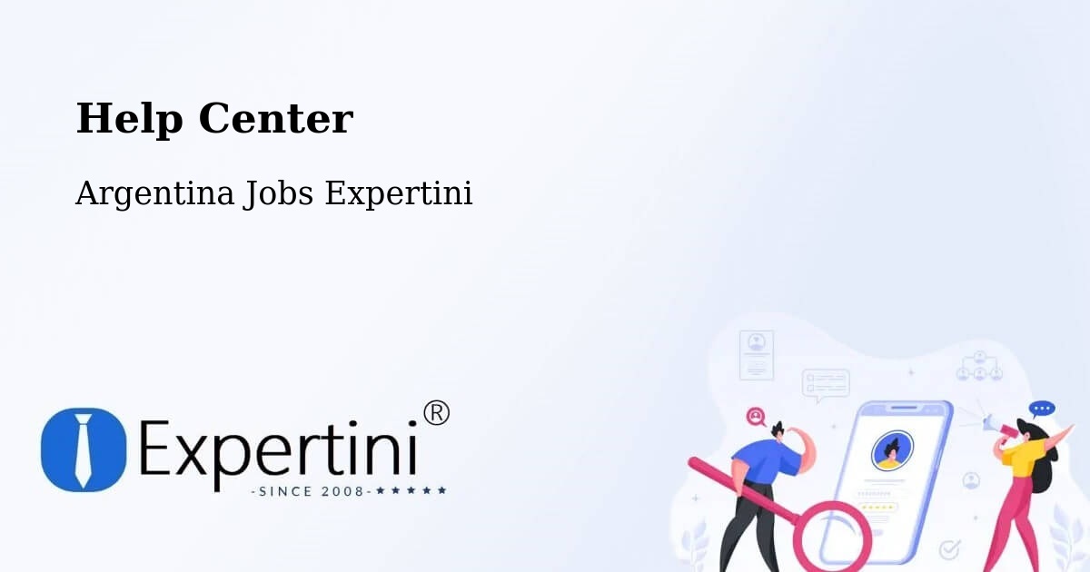 Help Center – Charadai - Argentina Jobs Expertini