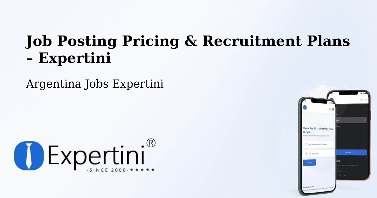 Job Posting Pricing & Recruitment Plans – Charadai - Charadai, Argentina Jobs Expertini